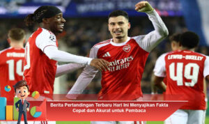 Berita-Pertandingan-Terbaru-Hari-Ini-Menyajikan-Fakta-Cepat-dan-Akurat-untuk-Pembaca