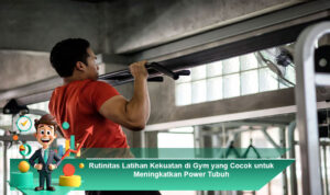Rutinitas-Latihan-Kekuatan-di-Gym-yang-Cocok-untuk-Meningkatkan-Power-Tubuh (1)